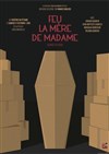 Affiche de Feu la mère de madame