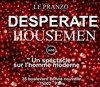 Desperate Housemen - Le Pranzo