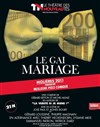 Le Gai Mariage - Théâtre des Nouveautés