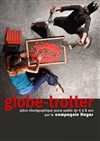 Globe-Trotter - Théâtre de la Noue