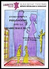 Entretien d'un philosophe avec la Maréchale de*** - Laurette Théâtre