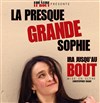 Sophie Maes dans La presque grande Sophie ira jusqu'au bout - Le Bout - Salle Ronde