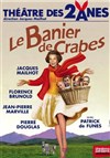 Le Banier de crabes - Théâtre des 2 Anes