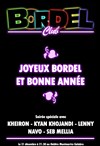 Joyeux Bordel Club - Théâtre Montmartre Galabru