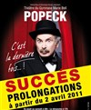 Popeck dans C'est la dernière fois...! - Théâtre du Gymnase Marie-Bell - Grande salle