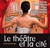 Le Théâtre et la Cité - Le Carreau
