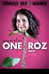 Nadia Roz fait son One Roz Show - Comédie des 3 Bornes