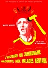 L'histoire du communisme racontée aux malades mentaux. - Théâtre de l'Anagramme