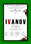 Ivanov - Théâtre le Proscenium
