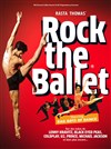 Rock the Ballet - Casino Barriere Enghien