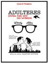 Adultères - Woody Allen - Central park West - Old Saybrook - Théâtre Lepic - ex Ciné 13 Théâtre