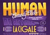 Human Comedy Club - La Cigale