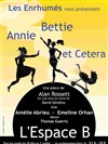 Annie Bettie et Cetera - L'espace B