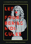 Les Fourberies Ridicules - Théâtre des Chartreux