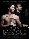 Adn Baroque : l'âme baroque mise à nu en piano-voix - Athénée - Théâtre Louis Jouvet