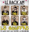 Le gouffre & Swift guad + Paco + Seär lui-même + Les dix - Le Rack'am