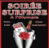 Soirée surprise - Salle Olympia