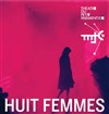 Huit femmes - Théâtre Parmentier