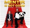 Mentir is not good - La Basse Cour
