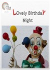 Lovely Birthday Night - Théâtre Darius Milhaud