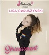 Lisa Raduszynski dans Sérieusement - La Comédie de Lille