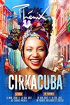 Cirque Phénix dans Cirkacuba - Le Summum | L'Auditorium