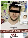 Fred North dans Confessions d'un dadet - SoGymnase au Théatre du Gymnase Marie Bell