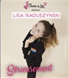 Lisa Raduszynski dans Sérieusement - Théâtre Comédie de Lille 