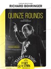 Quinze rounds - Théâtre de l'Atelier