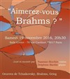 Aimerez-vous Brahms ? - Salle Cortot
