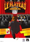 Le Plateau Humour de Sébastien Joel - La Briqueterie - Maison des Loisirs et de la Culture
