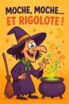 Moche, moche... et rigolote ! - Bar à Rire Théâtre