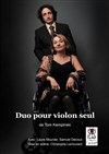 Duo pour violon seul - Théâtre du Cyclope