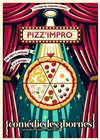 Pizz'impro - Comédie des 3 Bornes
