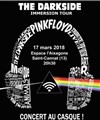 The Darkside Immersion Tour - Aixagone