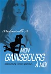 Mon Gainsbourg à Moi - À La Folie Théâtre - Grande Salle