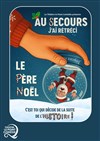 Au secours, j'ai rétréci le Père Noël - Le Point Comédie