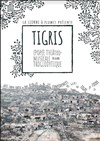 Tigris - Theatre de la rue de Belleville