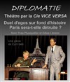 Diplomatie - Théâtre De Lacaze de Pau-Billère 