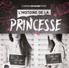 L'Histoire de la Princesse ou Le Procès de la Belle au Bois Dormant - Théâtre Clavel