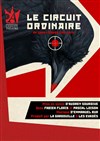 Le Circuit ordinaire - L'Auguste Théâtre