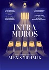 Intra Muros | d'Alexis Michalik - Théâtre Comédie Odéon