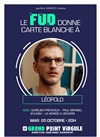 Carte blanche à Léopold - Le Grand Point Virgule - Salle Majuscule