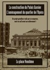 Visite guidée : Le Palais Garnier, l'aménagement du quartier de l'Opéra et la place Vendôme - Place de l'Opéra