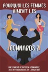 Pourquoi les femmes aiment les connards ? - Théâtre à l'Ouest Caen