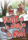 Hugo et la magie de Noël - Café-théâtre de Carcans