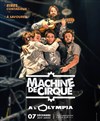 Machine de cirque - L'Olympia