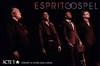 Esprit Gospel - Acte1