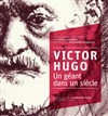 Victor Hugo, un géant dans un siècle - Le Off de Chartres - salle 2