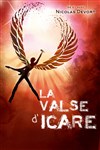 Nicolas Devort dans La valse d'Icare - Le Théâtre des Béliers